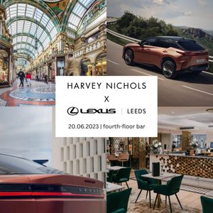 A very special Lexus event with Harvey Nichols